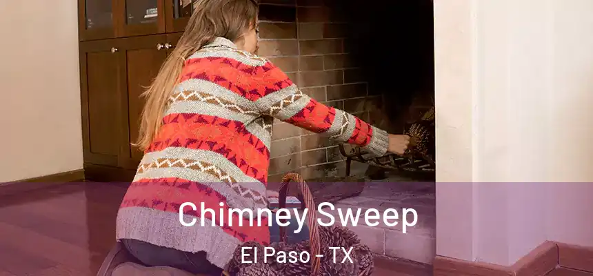 Chimney Sweep El Paso - TX